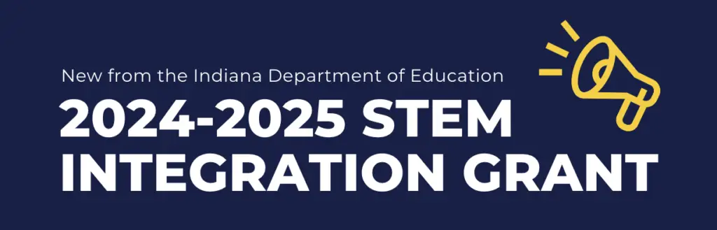 2024-2025 STEM Integration Grant